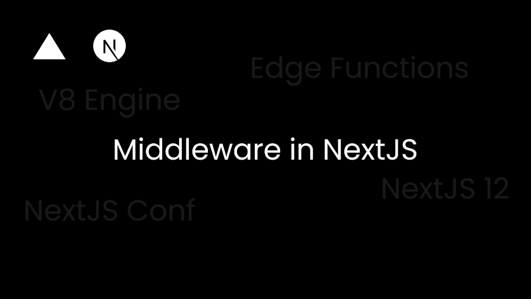 Middleware in NextJS 12 - What are they and how to get started with them