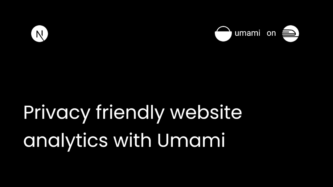 Privacy friendly website analytics with Umami and NextJS