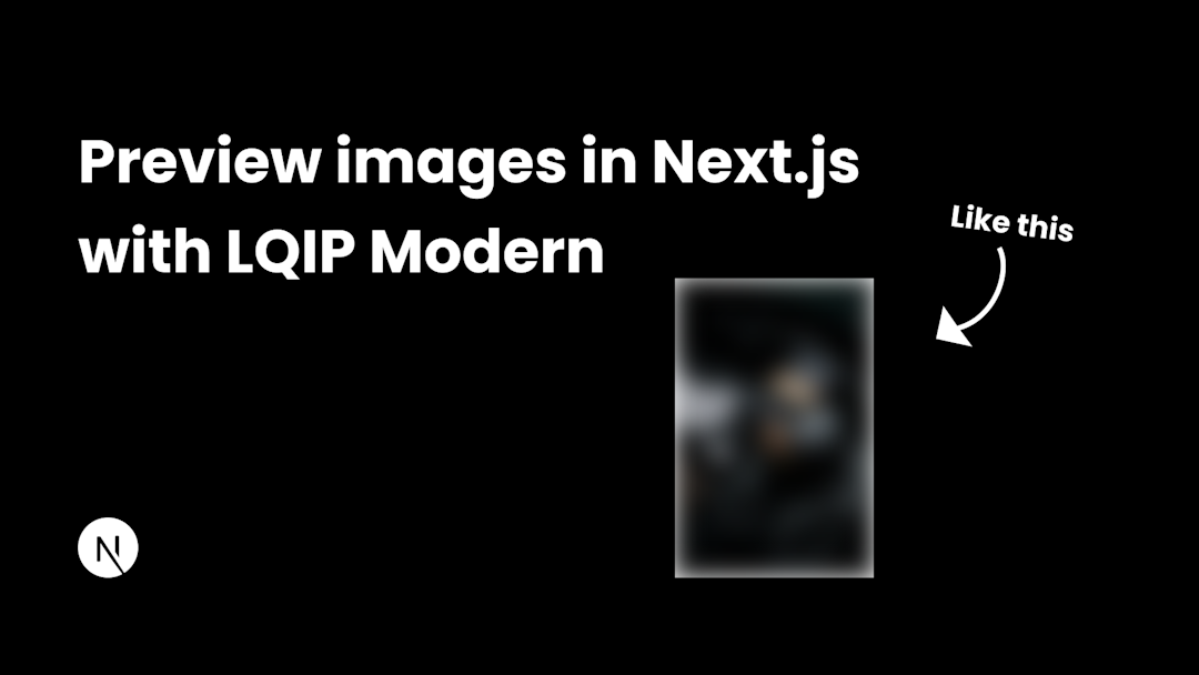 Amazing preview images with Next.js and LQIP Modern